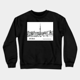 Dubai - United Arab Emirates Crewneck Sweatshirt